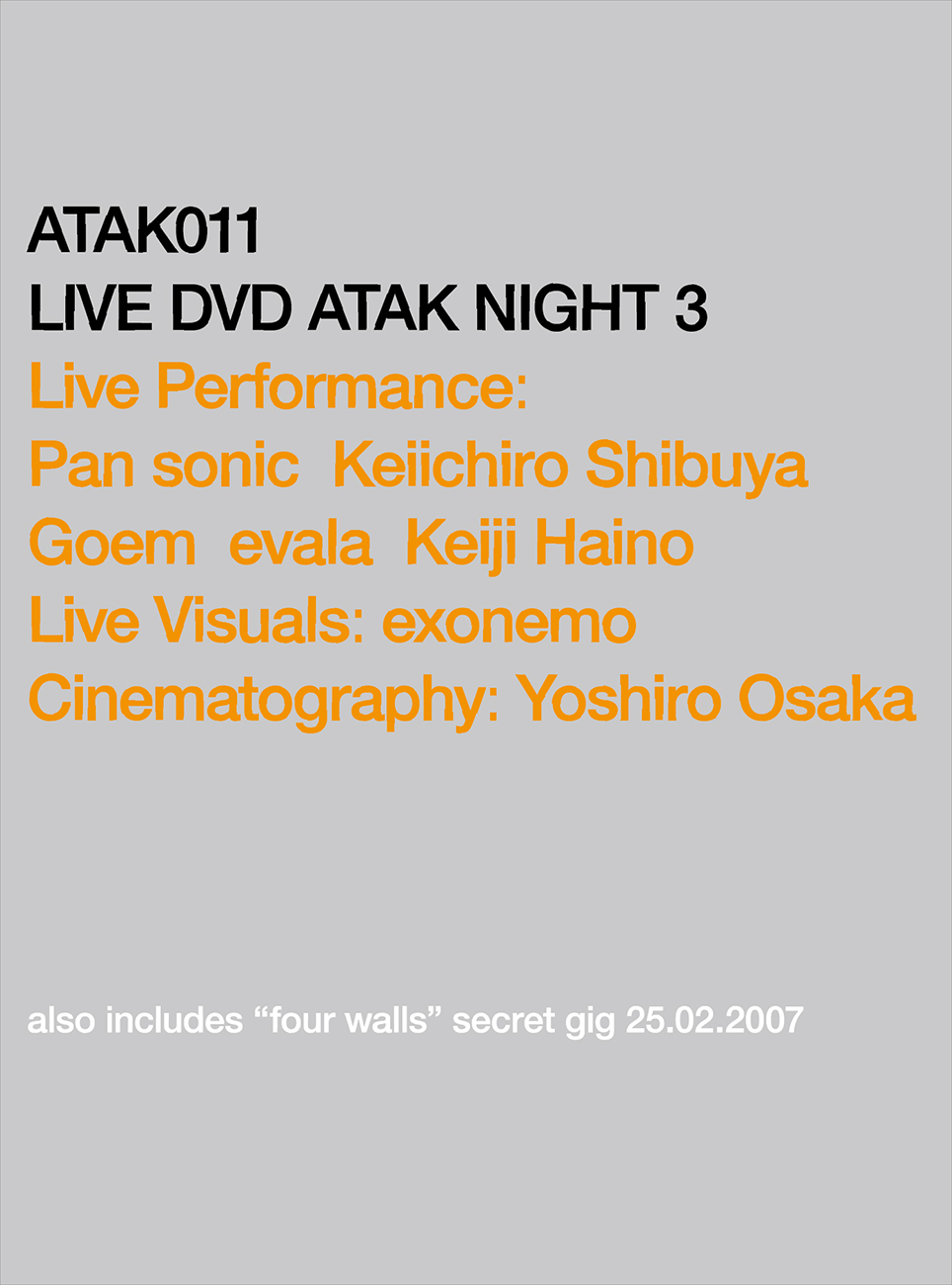 ATAK011 LIVE DVD ATAK NIGHT 3 Pan Sonic, Keiichiro Shibuya, Goem, evala, Haino Keiji